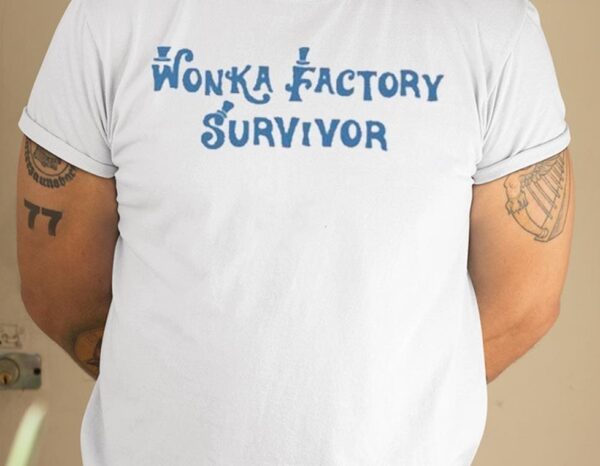 Wonka Factory Survivor Shirt