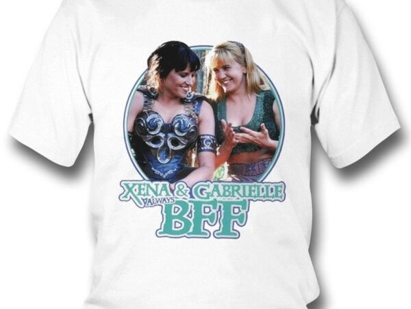 Xena And Gabrielle Always Bff T-shirt Hoodie