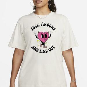 Aaa Fuck Around And Find Out T-Shirt3