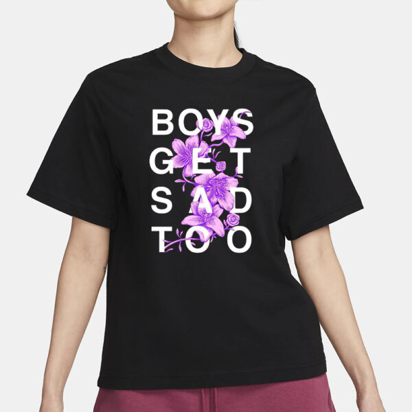 Boys Get Sad Too T-Shirt1