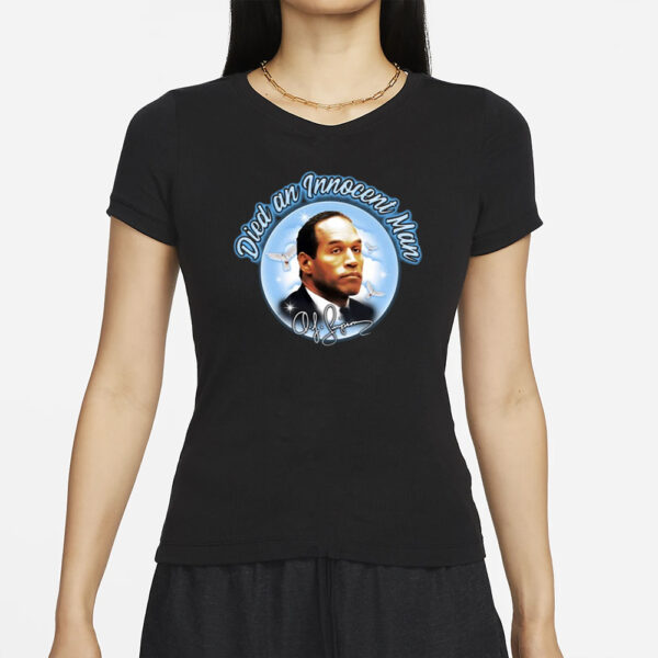 Died An Innocent Man Oj Simpson T-Shirts