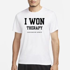 Doublecrossco I Won Therapy Champion Of Hearing Sorry I Can't Help You T-Shirt3