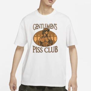 Gentlemen’s Piss Club T-Shirts