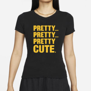 Hbo Pretty, Pretty, Pretty Cute T-Shirts