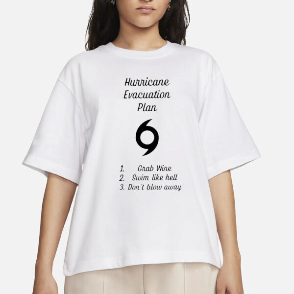 Hurricane Evacuation Plan T-Shirts