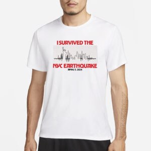 I Survived Nyc Earthquake April 5 2024 T-Shirt5