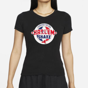 I Survived The 2024 Harlem Shake 2024 T-Shirts