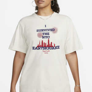 I Survived The NYC Earthquake April 5th 2024 T-Shirt1