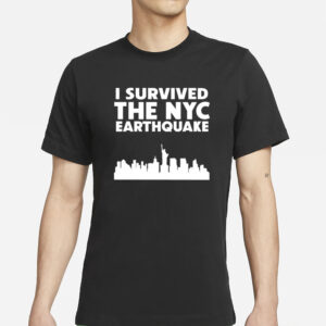 I Survived The Nyc Earthquake 2024 T-Shirts