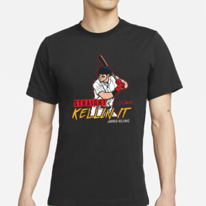 Jarred Kelenic Straight Kellin It Signature T-Shirts