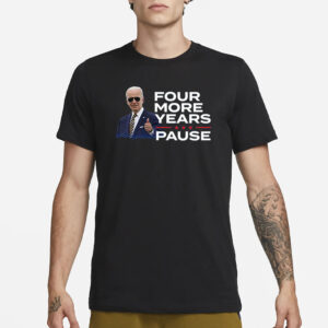 Joe Biden Four More Years T-Shirt3