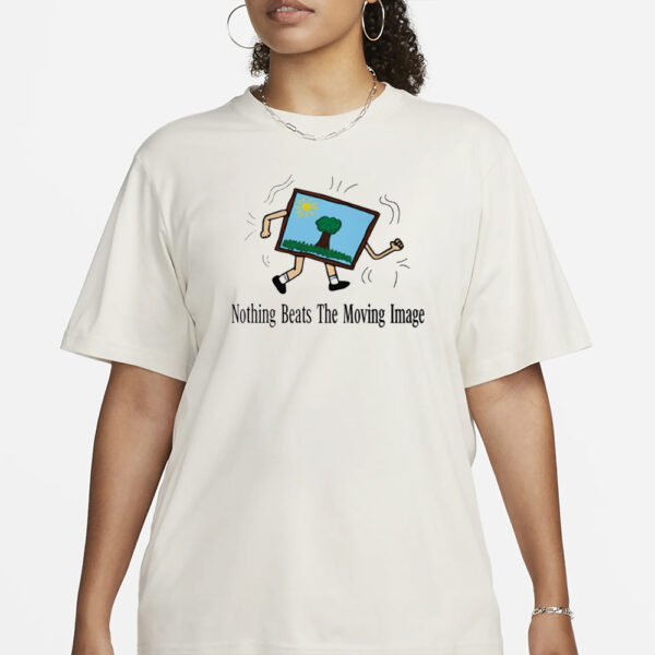 Karstenshop Nothing Beats The Moving Image T-Shirt1