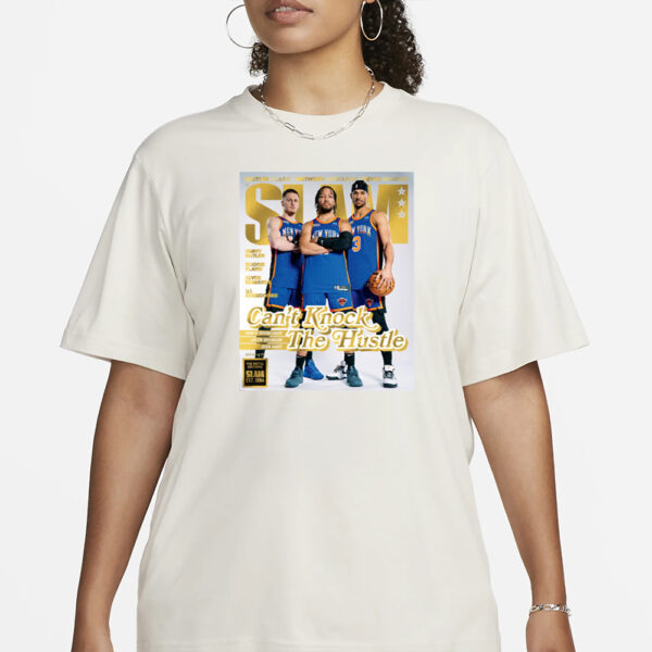 Knicks Can’t Knock The Hustle Slam T-Shirt1