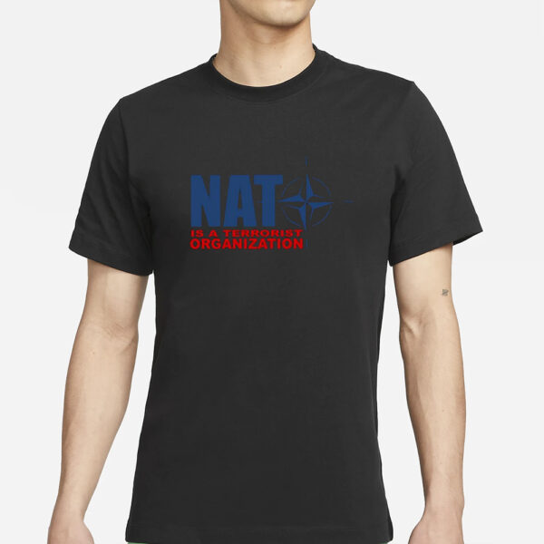 Nato Is A Terrorist Organization T-Shirt