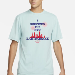 New York I Survived The NYC Earthquake April 5th 2024 Shirt5