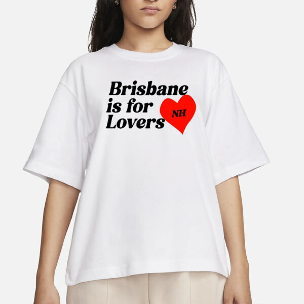 Niall Horan Brisbane Is For Lovers T-Shirt