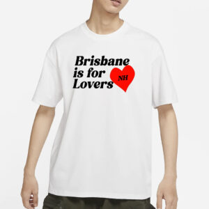 Niall Horan Brisbane Is For Lovers T-Shirts