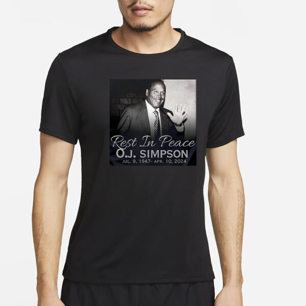 RIP Oj Simpson 1947-2024 Thank You For The Memories T-Shirt2