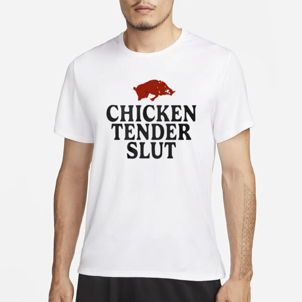 Razorbacks Chicken Tender Slut T-Shirt1