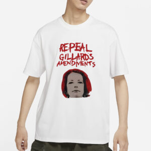 Repeal Gillard’s Amendments T-Shirt