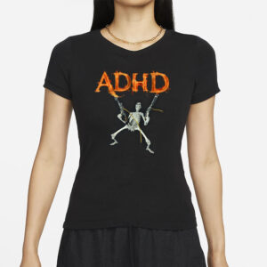 Skeleton Meme Fire Adhd T-Shirt