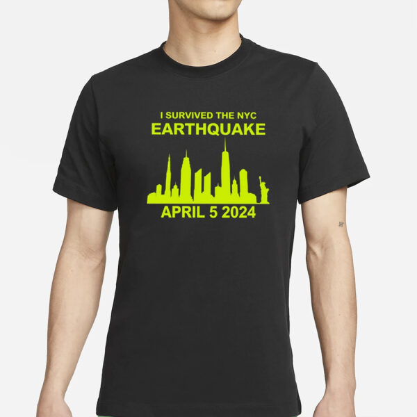 Skill Issue I Survived The Nyc Earthquake April 5Th 2024 T-Shirt