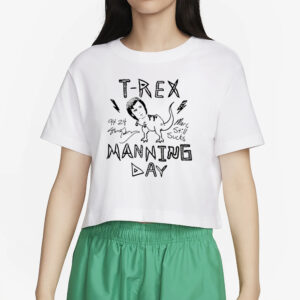 Sunny Mabrey T Rex Manning Day T-Shirt6