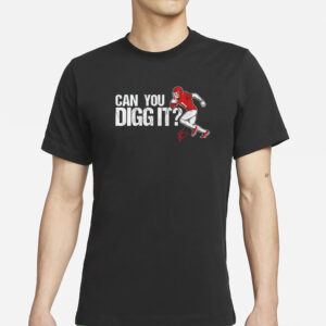 Texans Can You Digg It T-Shirts