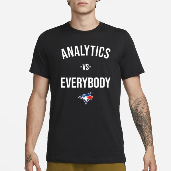 The Walkoff Podcast Toronto Blue Analytics Vs Everybody T-Shirt1