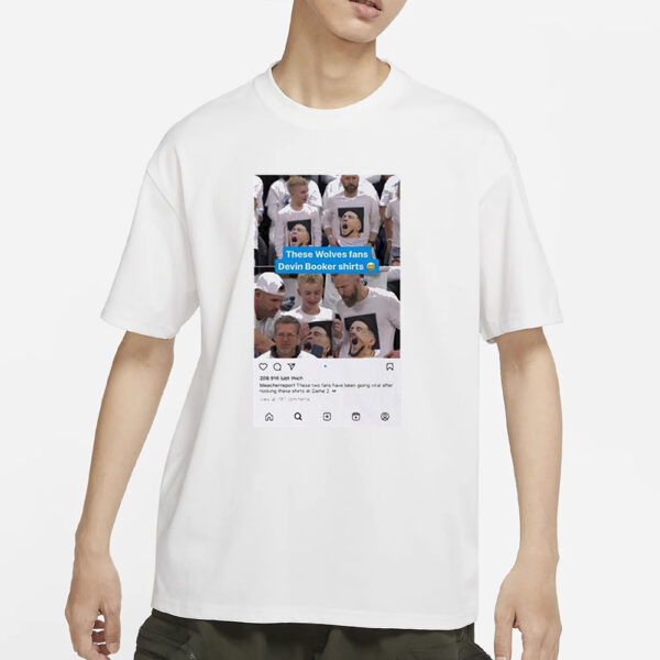 These Wolves Fans Devin Booker Shirts T-Shirt