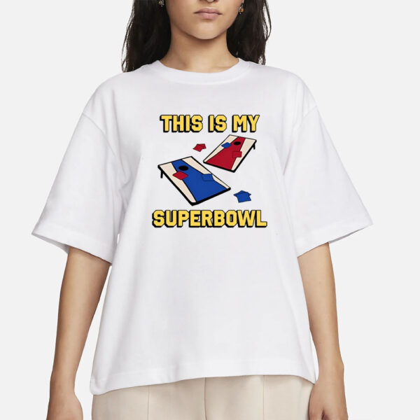 This Is My Superbowl Corn Hole T-Shirt