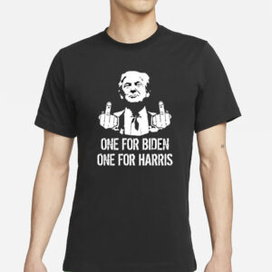 Trump Middle Finger One For Biden One For Harris T-Shirt