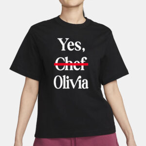 Yes Chef Olivia T-Shirt3