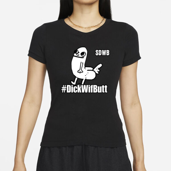 ⎔ D. Nice ⎔ Dnice.Pls $Dwb #Dickwifbutt T-Shirts