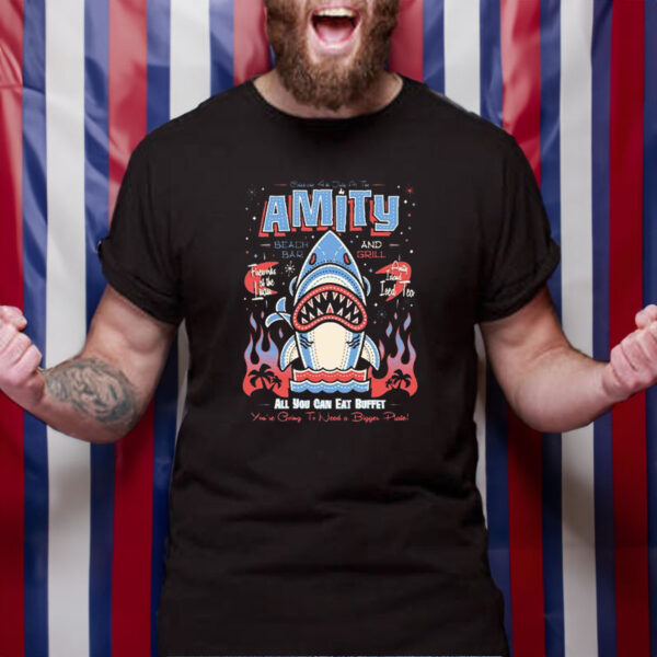 Celebrate 4th July At The Amity All You Can Eat Buffet You’re Going To Need A Bigger Plate T-Shirt4