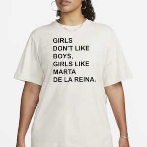 Charlotte Girls Don’t Like Boys Girls Like Marta De La Reina T-Shirt1