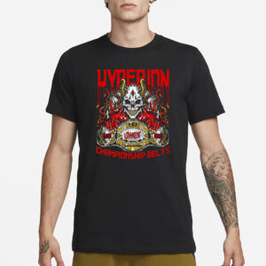 Hyperion Championship Belts T-Shirt3