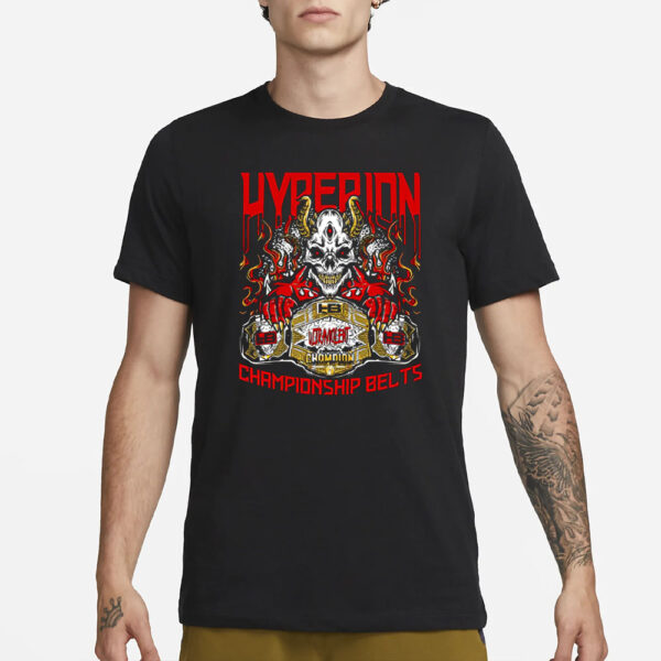 Hyperion Championship Belts T-Shirt3