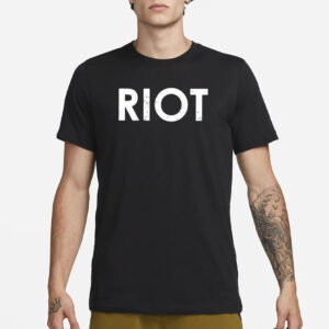 Riot T-Shirt1