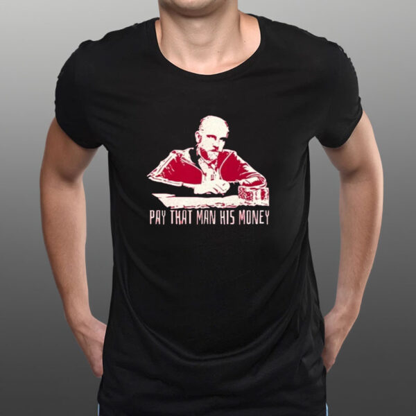 Russian Mobsters Pay That Man His Money T-Shirt1