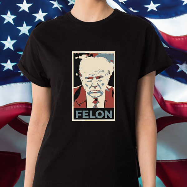 Trump Felon T-Shirt