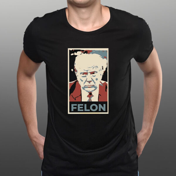 Trump Felon T-Shirt1