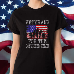 Veterans For The Convicted Felon T-Shirt